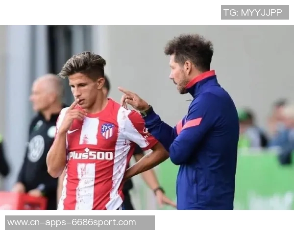 西蒙尼称赞格列兹曼200球成就呼吁珍惜其对马竞的贡献 西蒙尼称赞格列兹曼200球成就呼吁珍惜其对马竞的贡献